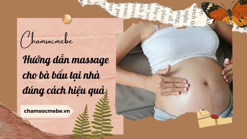 chamsocmebe.vn - Hướng dẫn massage cho bà bấu tại nhà đúng cách hiệu quả