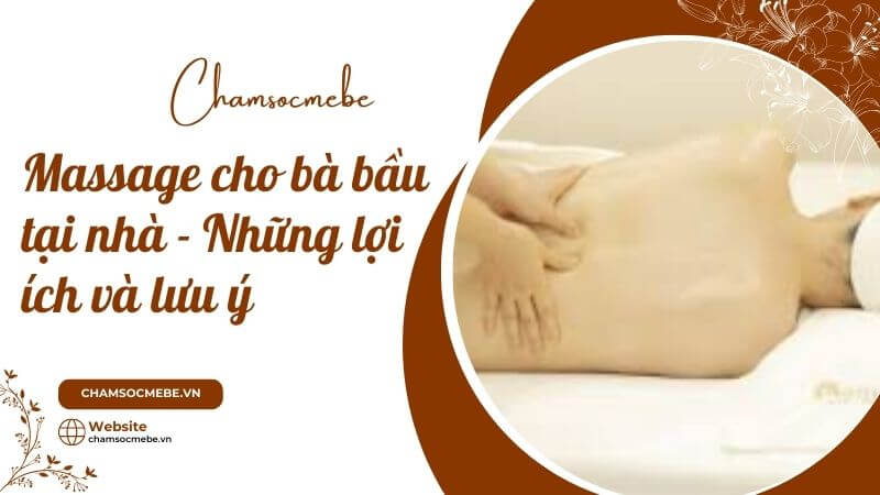 chamsocmebe.vn - Massage cho bà bầu tại nhà - Những lợi ích và lưu ý