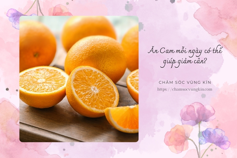 n cam mỗi ngày có thể giúp giảm cân