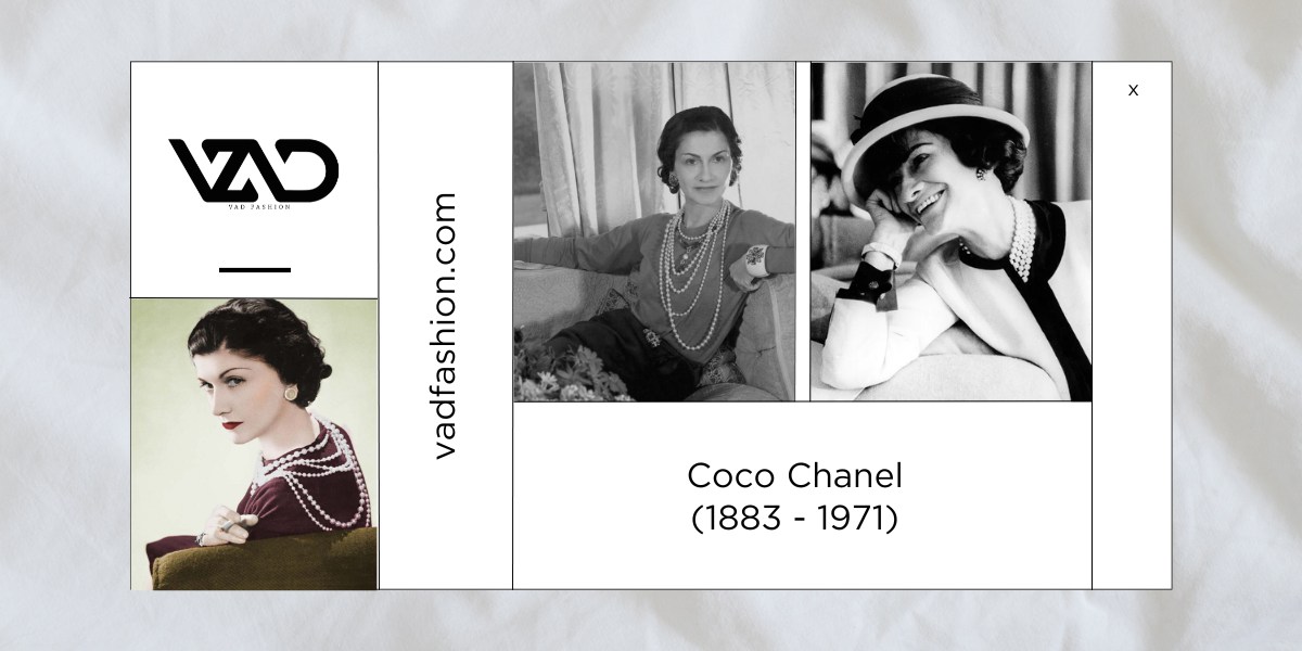 Gabrielle Bonheur Chanel (Coco Chanel) - VAD Fashion
