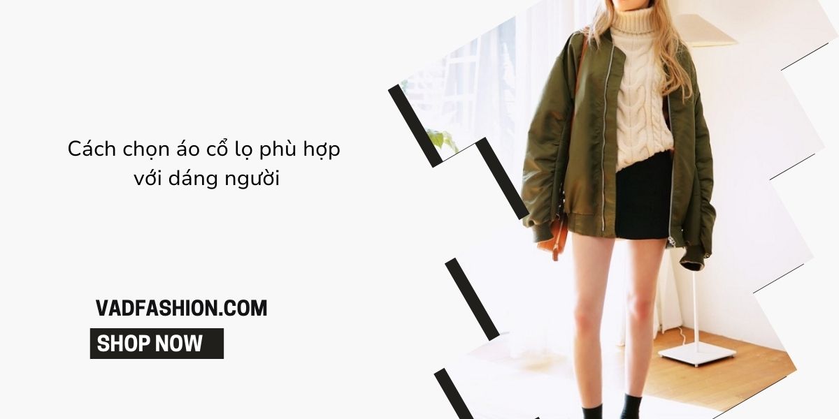 Áo cổ lọ - Phong cách thời trang tinh tế cho mùa thu đông