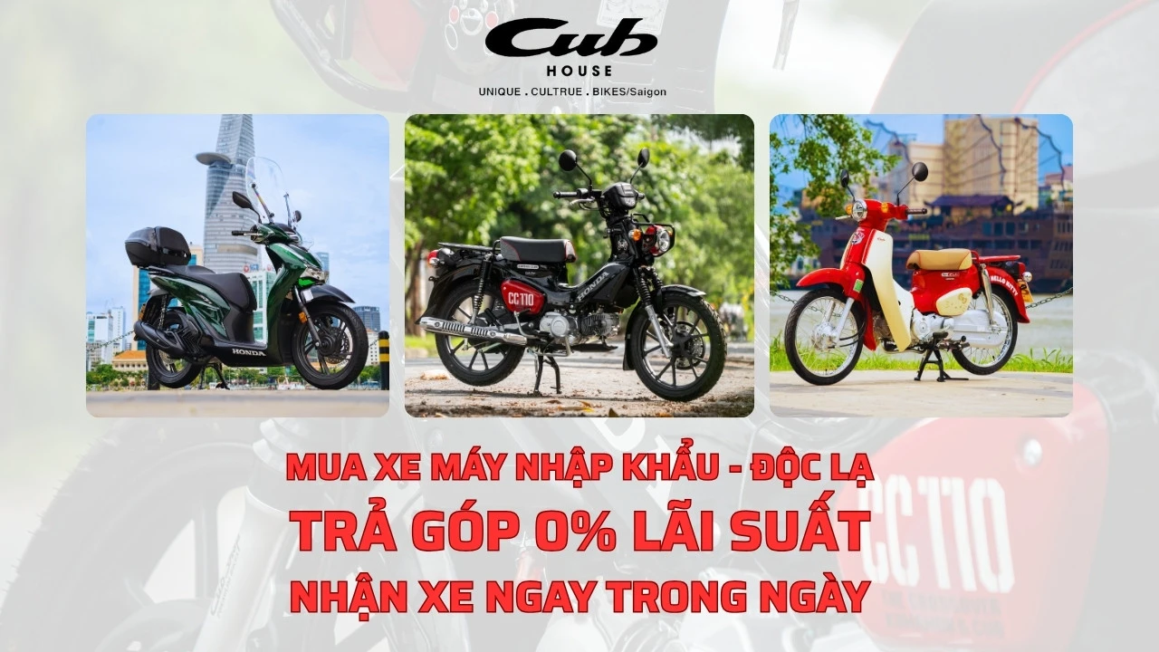 ✨ KÍNH GỬI QUÝ ANH/CHỊ KHÁCH HÀNG THÂN MẾN,  Trong bối cảnh nhu cầu sở hữu xe máy nhập khẩu cao cấp ngày càng gia tăng, ngày nay việc lựa chọn một chiếc xe không chỉ dừng lại ở phương tiện đi lại – mà còn là biểu tượng của phong cách sống, gu thẩm mỹ và cá tính riêng. Nhiều khách hàng mong muốn được trải nghiệm những dòng xe độc đáo, bền bỉ, mang giá trị sưu tầm cao… nhưng vẫn muốn giữ nguồn tài chính linh hoạt để đầu tư, kinh doanh hoặc chi tiêu cá nhân.  Hiểu được điều đó, Cub House tự hào giới thiệu chương trình đặc biệt: 🎯 “MUA XE NHẬP KHẨU TRẢ GÓP – NHẬN XE NGAY TRONG NGÀY” – một giải pháp tài chính linh hoạt, minh bạch và tiện lợi, giúp Anh/Chị dễ dàng sở hữu chiếc xe mơ ước mà không cần lo ngại về vốn ban đầu.  🚀 THỦ TỤC SIÊU NHANH – DUYỆT VAY CHỈ 5 PHÚT – NHẬN XE NGAY TRONG NGÀY  Chỉ với CCCD gốc, khách hàng có thể vay đến 90% giá trị xe, lãi suất ưu đãi 0%, và nhận xe ngay trong ngày ký hợp đồng.  Không cần chứng minh thu nhập. Không cần thế chấp. Không cần người bảo lãnh.  ✅ Hồ sơ cực kỳ đơn giản:  Chỉ cần CCCD gốc hoặc bản photo.  Không yêu cầu hộ khẩu, không giữ xe.  Toàn bộ quy trình xử lý trong 5 phút.  ✅ Duyệt vay siêu tốc – Giải ngân ngay:  Đội ngũ tư vấn tài chính Cub House hỗ trợ 1:1.  Ký hợp đồng – nhận xe ngay tại showroom hoặc giao tận nhà toàn quốc.  💎 GIỮ CÀ VẸT GỐC – TOÀN QUYỀN SỞ HỮU XE  Khác biệt hoàn toàn với các hình thức trả góp thông thường, Cub House cam kết khách hàng được giữ cà vẹt gốc.  Điều đó đồng nghĩa, Anh/Chị vẫn là chủ sở hữu hợp pháp của chiếc xe – hoàn toàn chủ động trong việc bảo dưỡng, độ xe, đăng kiểm hoặc sang tên khi tất toán hợp đồng. Chính sách này thể hiện sự minh bạch, uy tín và tôn trọng tuyệt đối với khách hàng.  🌟 4 LỢI ÍCH KHI MUA XE TRẢ GÓP TẠI CUB HOUSE  1️⃣ Tiếp cận xe nhập khẩu cao cấp dễ dàng hơn: Anh/Chị có thể sở hữu ngay những mẫu xe được săn đón như Honda Today 50cc, Super Cub 50 Final Edition, Giorno, Scoopy-i, Yamaha Y15ZR Malaysia… – những dòng xe mang giá trị thẩm mỹ, bền bỉ và đẳng cấp sưu tầm.  2️⃣ Giữ dòng tiền linh hoạt: Không cần chi trả toàn bộ chi phí ban đầu – vẫn có thể tận hưởng xe nhập khẩu cao cấp mà không ảnh hưởng đến kế hoạch tài chính cá nhân hay kinh doanh.  3️⃣ Lãi suất ưu đãi 0% – Thanh toán nhẹ nhàng: Giúp khách hàng giảm áp lực tài chính, chỉ cần chia nhỏ khoản thanh toán hàng tháng, vẫn dễ dàng cân đối chi tiêu mà không phát sinh chi phí ẩn.  4️⃣ Minh bạch & Uy tín tuyệt đối: Cub House đồng hành cùng khách hàng từ khâu tư vấn – hoàn thiện hồ sơ – đến khi giao xe. Mọi quy trình rõ ràng, chuyên nghiệp, đảm bảo quyền lợi và sự an tâm tuyệt đối cho người mua.  🔑 CHỈ 3 BƯỚC ĐỂ NHẬN NGAY XE NHẬP KHẨU CHÍNH HÃNG  1️⃣ Chọn mẫu xe yêu thích tại hệ thống Cub House – nơi trưng bày những dòng xe nhập khẩu từ Nhật Bản, Thái Lan, Malaysia, Ý.  2️⃣ Gửi CCCD – đội ngũ tài chính hỗ trợ hoàn tất hồ sơ trong 5 phút.  3️⃣ Ký hợp đồng – Nhận xe ngay Giữ cà vẹt gốc, và bắt đầu hành trình phong cách của riêng bạn.  🎯 HÃY LIÊN HỆ NGAY ĐỘI NGŨ HỖ TRỢ CỦA CUB HOUSE  Chương trình “Mua xe trả góp – Lãi suất 0% – Nhận xe trong ngày” hiện chỉ áp dụng cho số lượng xe giới hạn. Đừng bỏ lỡ cơ hội sở hữu những mẫu xe nhập khẩu độc quyền, giá trị sưu tầm cao và khả năng giữ giá cực tốt.  📞 Liên hệ ngay đội ngũ tư vấn của Cub House để được hỗ trợ miễn phí: 👉 Mr. Cường – Chuyên viên hỗ trợ tài chính & trả góp 📲 Zalo/Điện thoại: [Số điện thoại của bạn] 🏍️ Cub House – Xe nhập khẩu chính hãng, giao xe tận nhà toàn quốc.  💬 CUB HOUSE – ĐỒNG HÀNH CÙNG BẠN TRÊN HÀNH TRÌNH SỞ HỮU XE NHẬP KHẨU MƠ ƯỚC. Vay nhanh – Giữ cà vẹt gốc – Nhận xe ngay trong ngày. 🌟 Trao cơ hội – Trao giá trị – Trao niềm tin.
