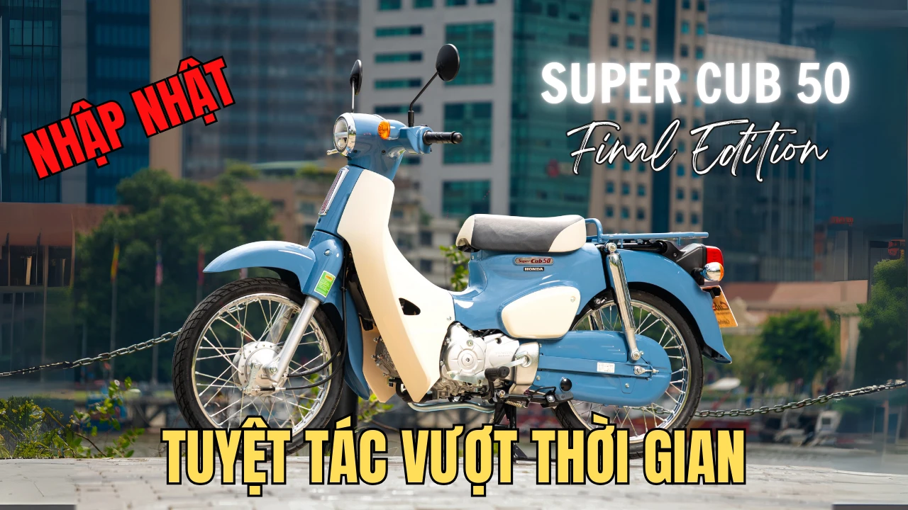 10 Lý do khiến Honda Super Cub 50 Final Edition trở thành biểu tượng sưu tầm
