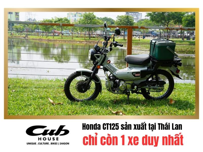 Honda CT125 sản xuất tại Thái Lan chỉ còn 1 xe duy nhất