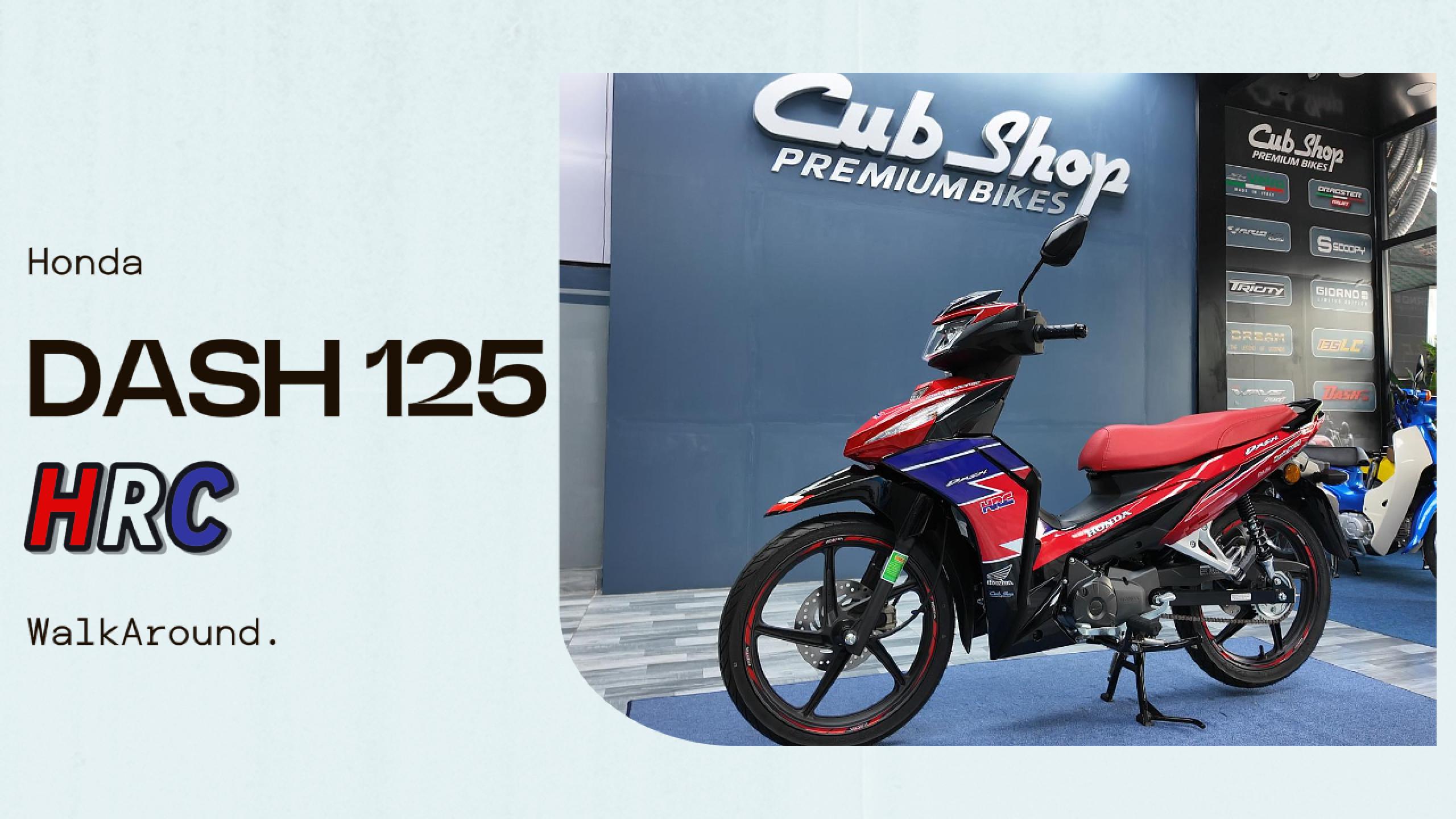 Honda Dash 125 HRC 2025: Biểu tượng underbone thể thao đến từ Malaysia