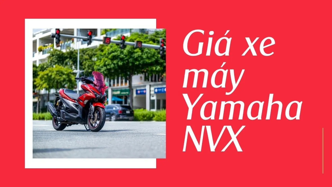 Giá xe máy Yamaha NVX