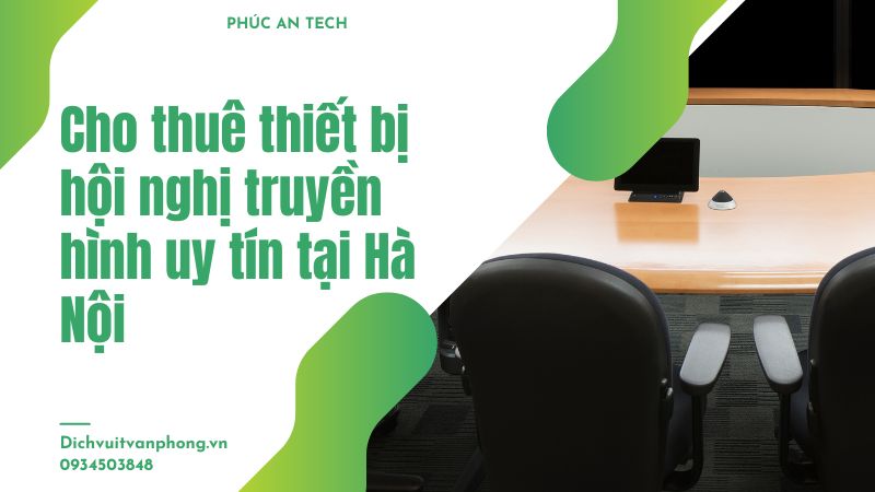 Cho thuê thiết bị hội nghị truyền hình