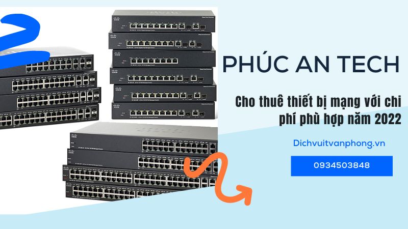 Cho thuê thiết bị mạng ngắn hạn hoặc theo yêu cầu