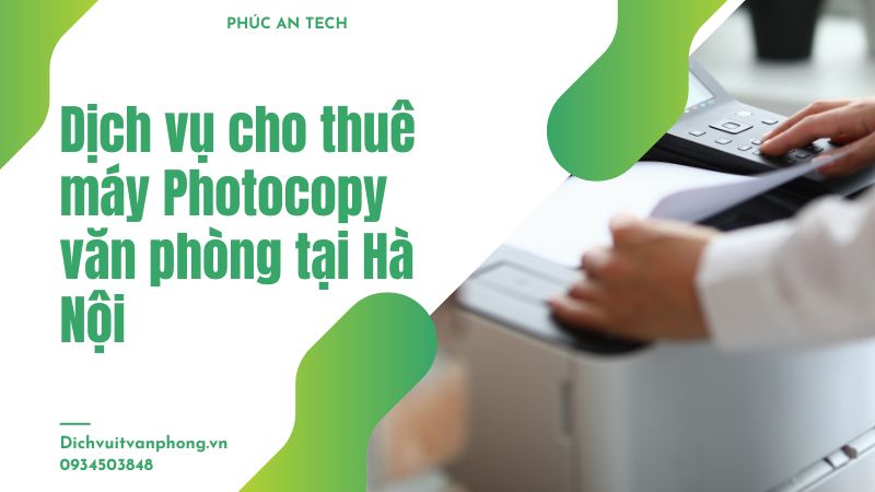 Dịch vụ cho thuê máy Photocopy giá rẻ, nhanh chóng, thuận tiện: 