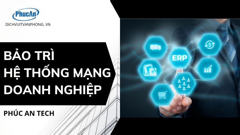 Dịch vụ bảo trì hệ thống mạng cho doanh nghiệp tại Hà Nội