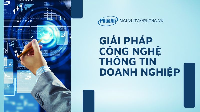 Giải pháp công nghệ thông tin và cơ sở dữ liệu cho doanh nghiệp