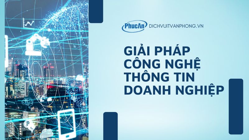 Giải pháp công nghệ thông tin và cơ sở dữ liệu cho doanh nghiệp