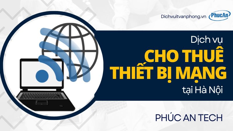 Dịch vụ cho thuê thiết bị mạng