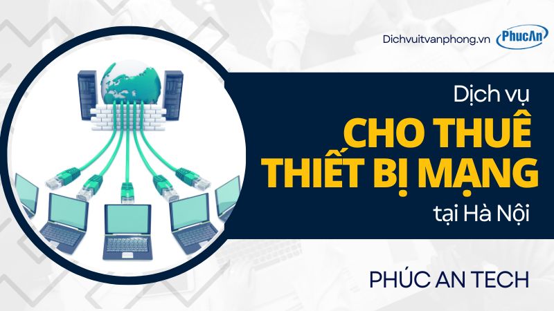 Dịch vụ cho thuê thiết bị mạng