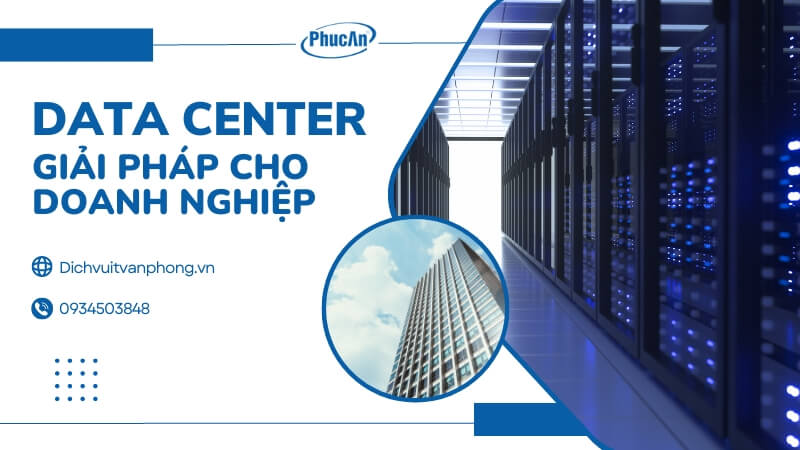 Hệ thống Data Center - Thiết kế, thi công giải pháp cho doanh nghiệp