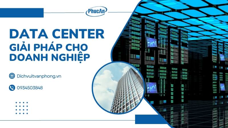 Hệ thống Data Center - Thiết kế, thi công giải pháp cho doanh nghiệp