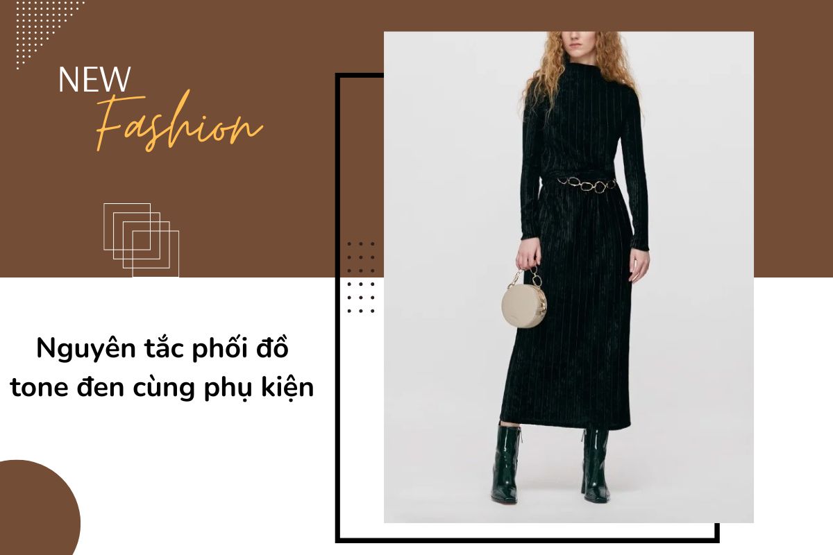 quy tắc phối phụ kiện cho những set đồ tone đen