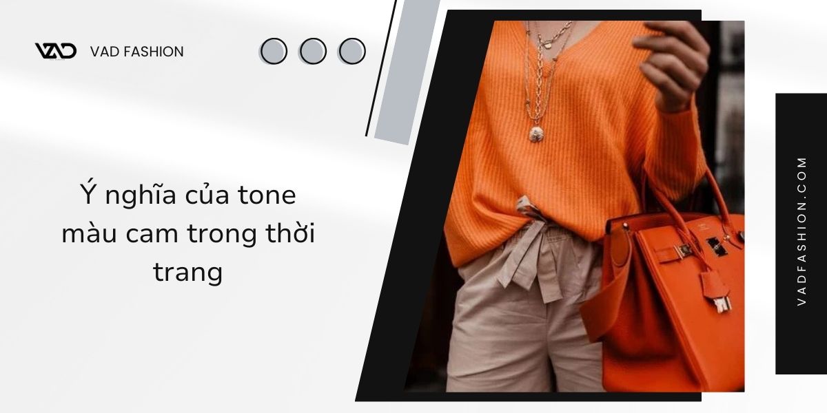 ý nghĩa của tone màu cam nổi bật