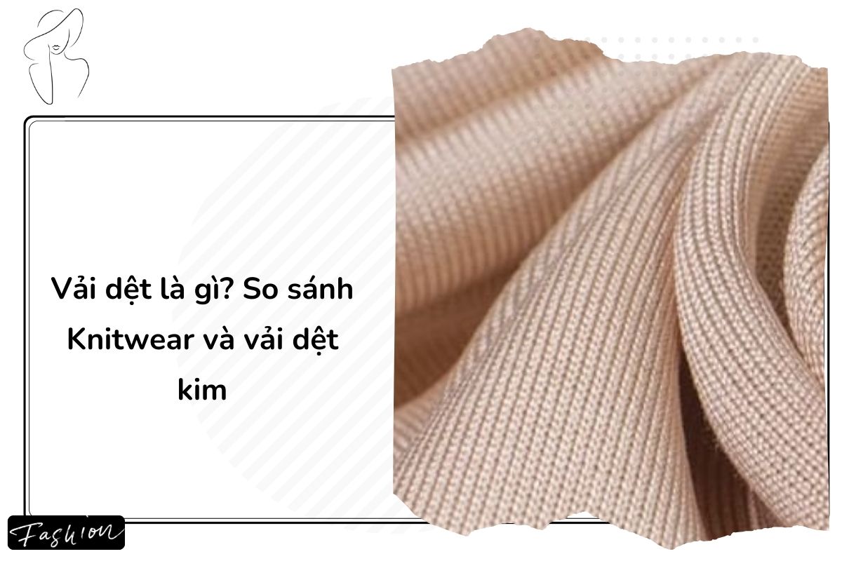 Phân biệt vải dệt kim và knitwear
