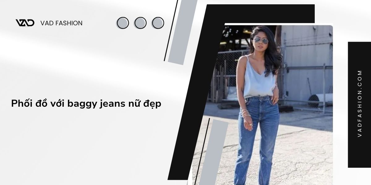 Phối đồ với baggy jeans