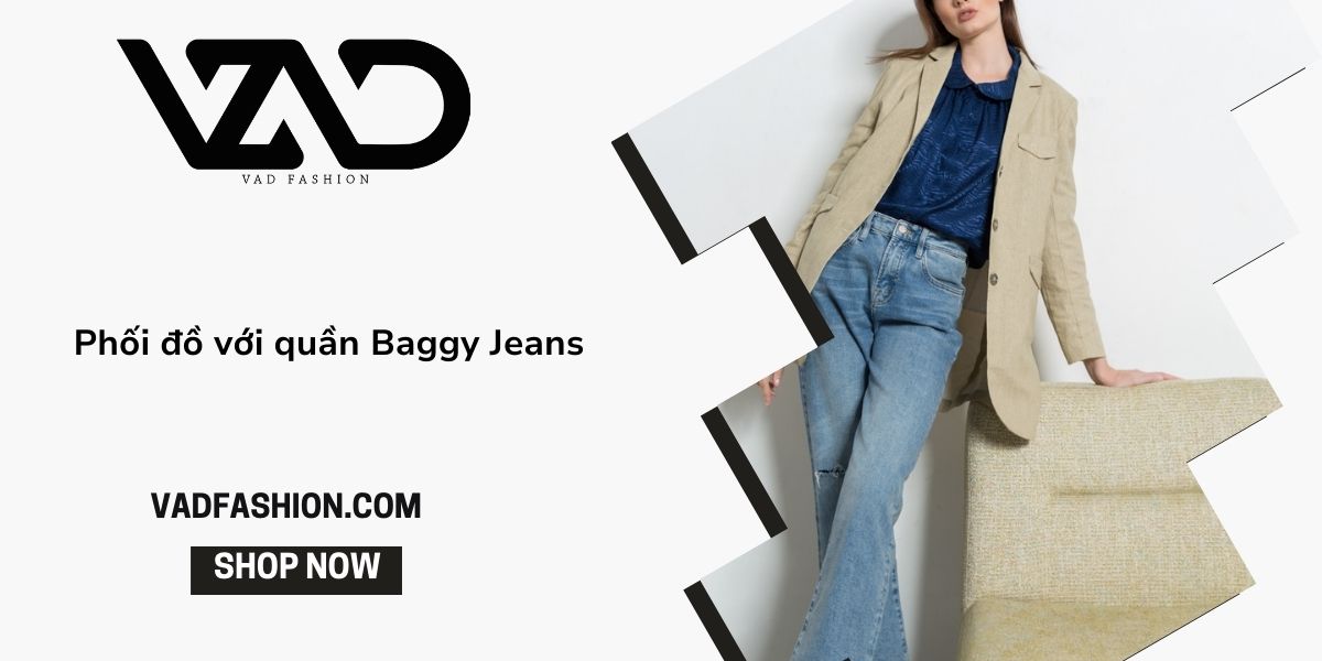 Baggy jeans: Phong cách trẻ trung, cá tính cho mọi cô gái