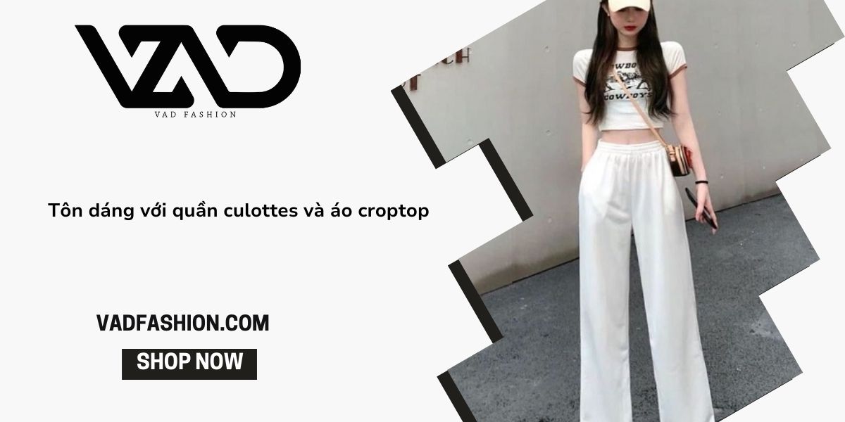 Quần culottes: Phong cách phối đồ thời thượng cho mọi dịp