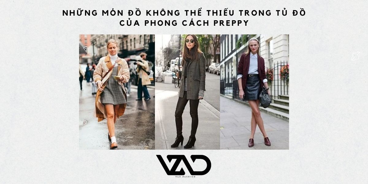 Phong cách Preppy: Tìm hiểu đặc trưng và cách phối đồ thanh lịch