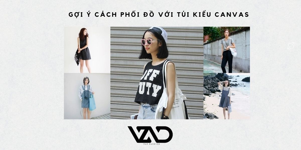 Túi canvas: Tất cả những điều chị em nên biết