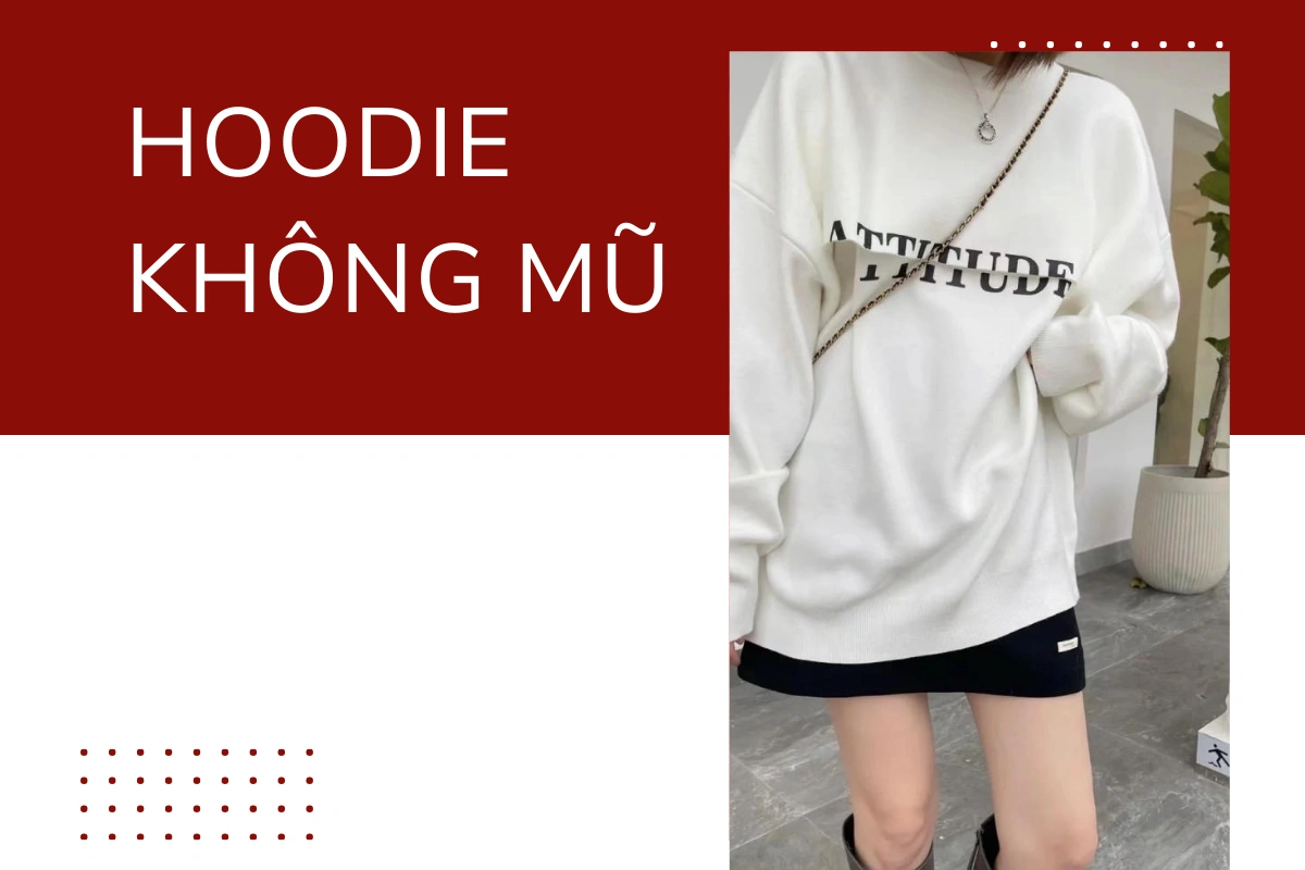 Áo Hoodie Là Gì? Hướng Dẫn Phối Đồ Sành Điệu Cùng Áo Hoodie