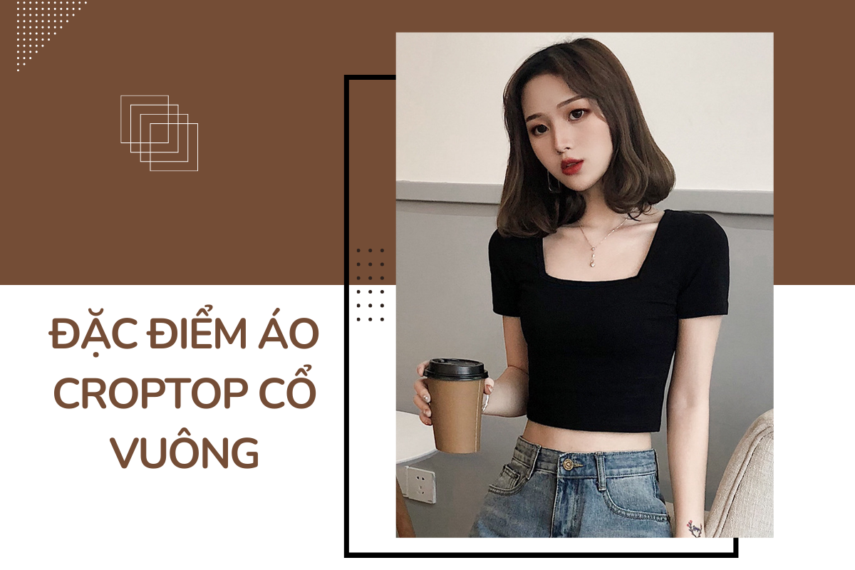 Áo croptop cổ vuông thường được cắt ngang eo, khoe khéo vòng eo thon gọn của người mặc