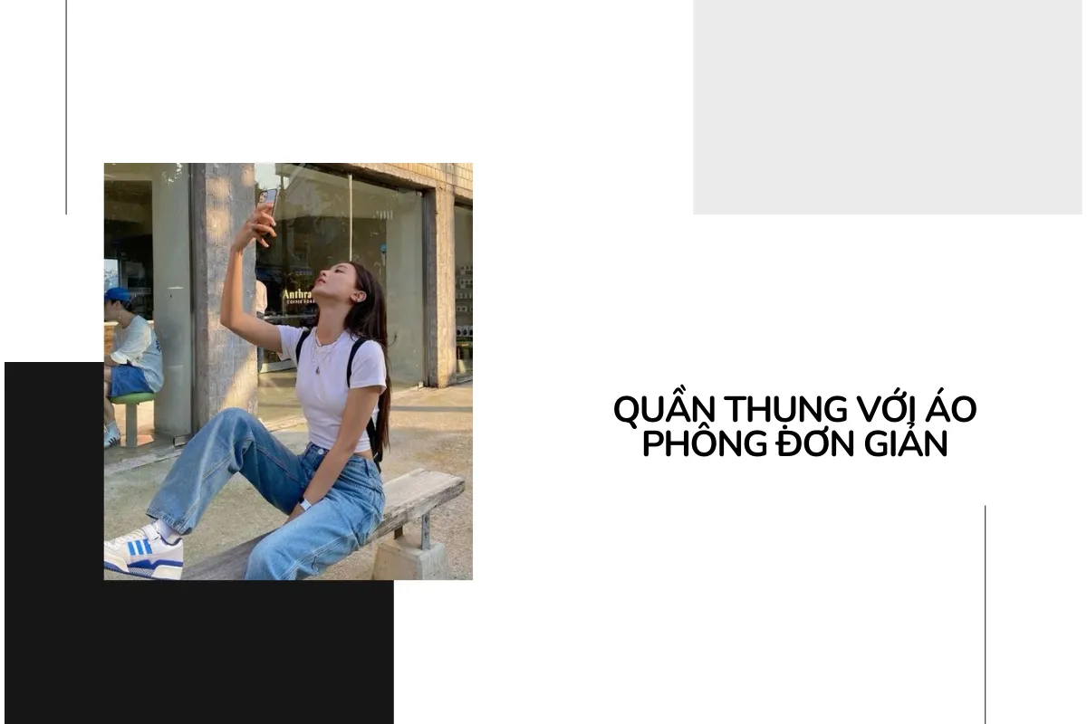 Áo phông đơn giản kết hợp quần thụng.