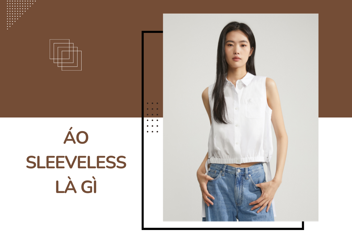 là một loại trang phục không có phần tay áo, giúp lộ hoàn toàn phần vai và cánh tay của người mặc