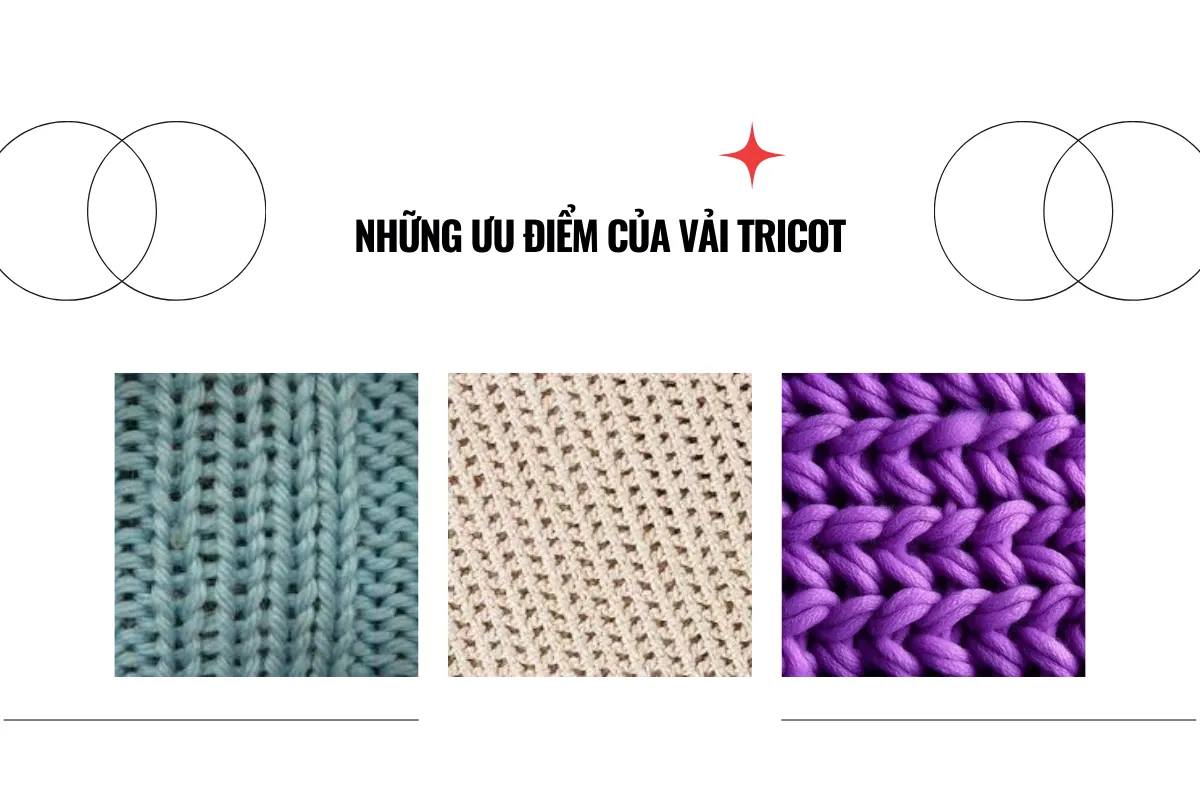 Những ưu điểm của vải Tricot.