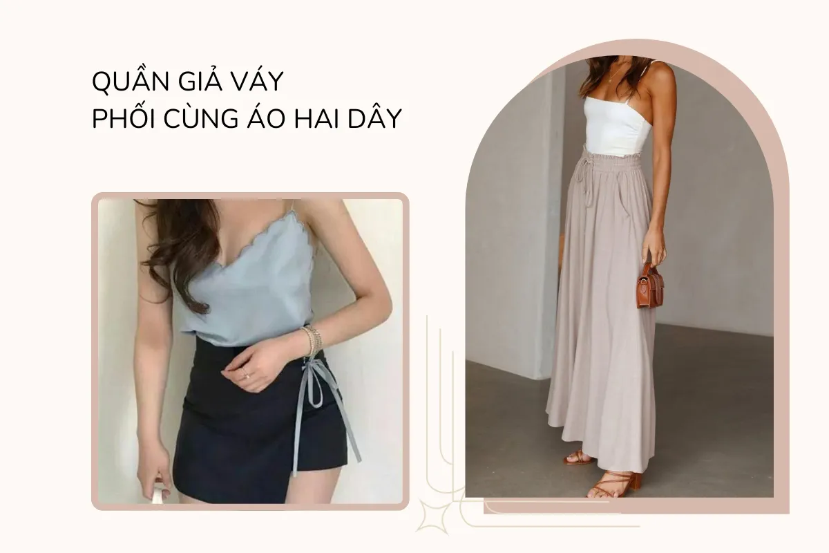 Phối với áo hai dây