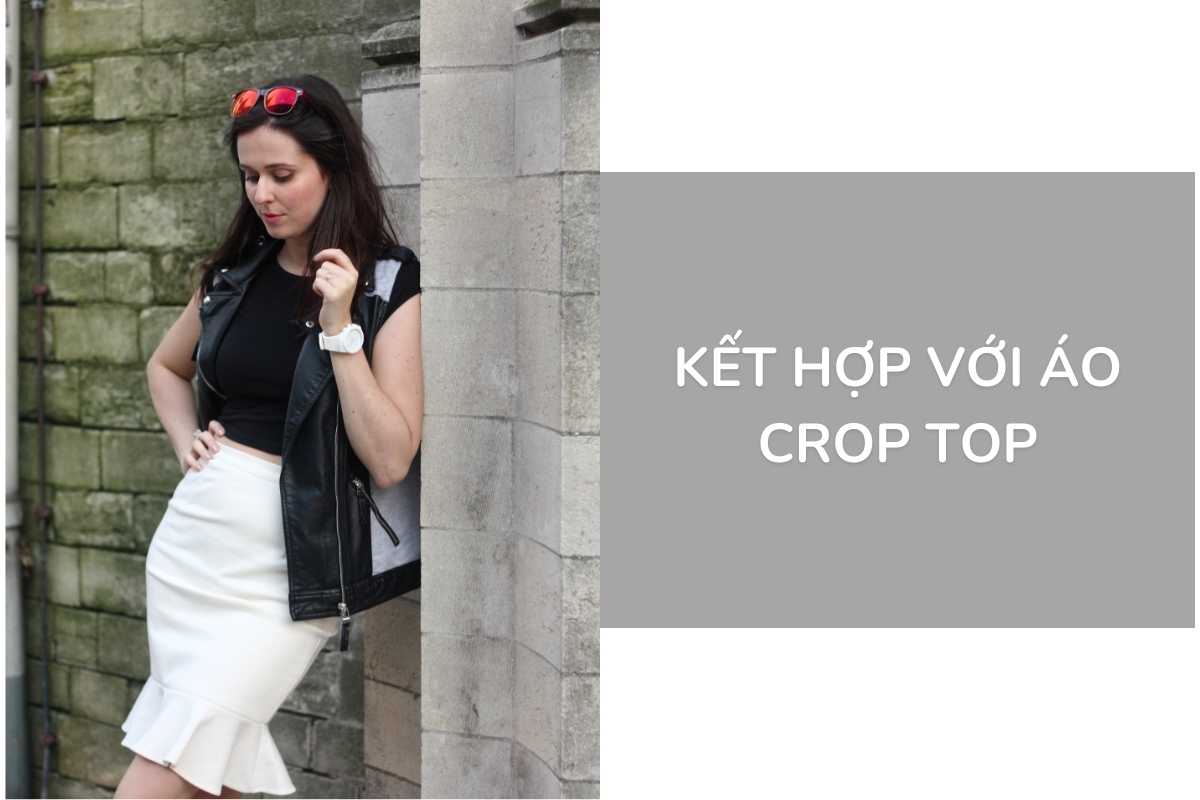kết hợp với áo crop top