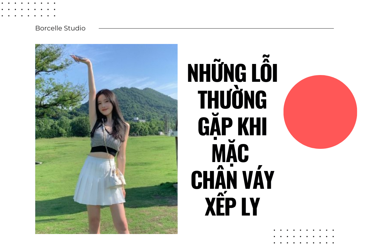 Chân váy xếp ly: phong cách thời trang không bao giờ lỗi mốt