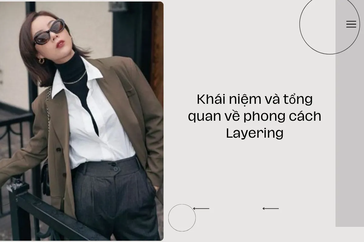 Khái niệm và tổng quan về phong cách Layering.