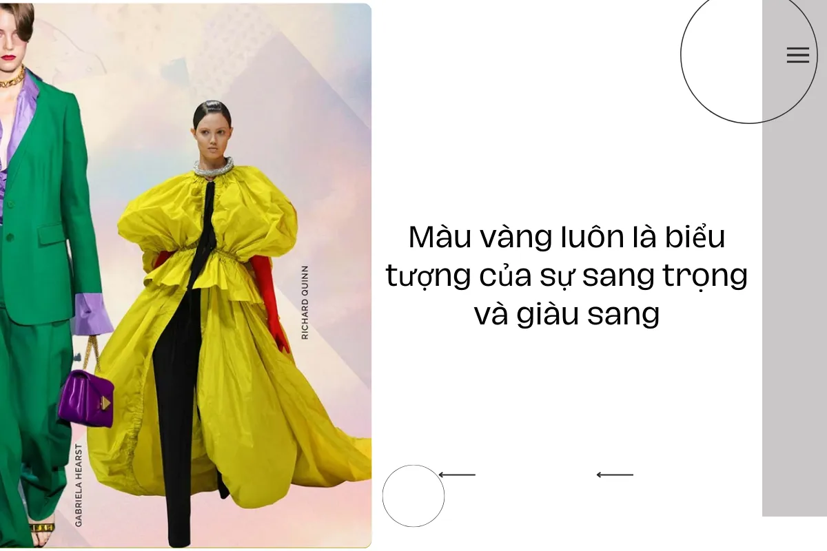 Màu vàng luôn là biểu tượng của sự sang trọng và giàu sang.