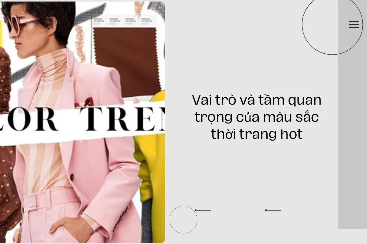 Vai trò và tầm quan trọng của màu sắc thời trang hot.