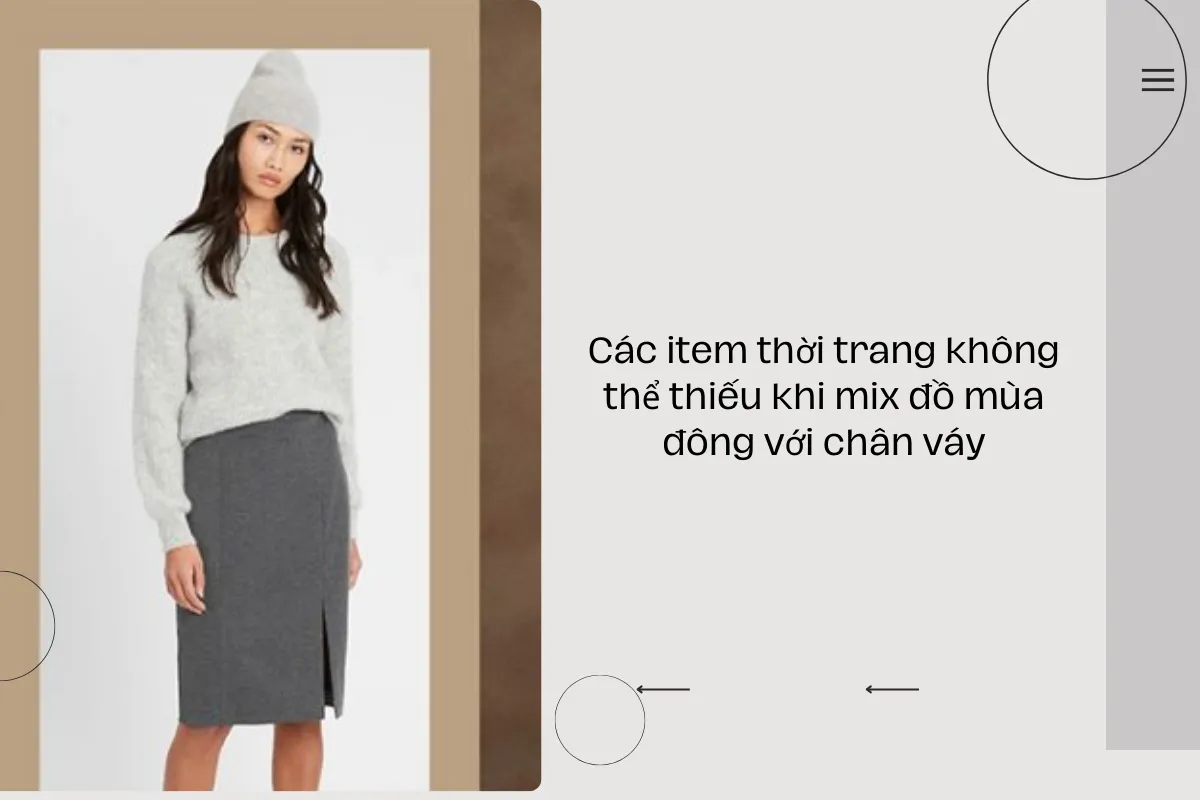 Các item thời trang không thể thiếu khi mix đồ mùa đông với chân váy