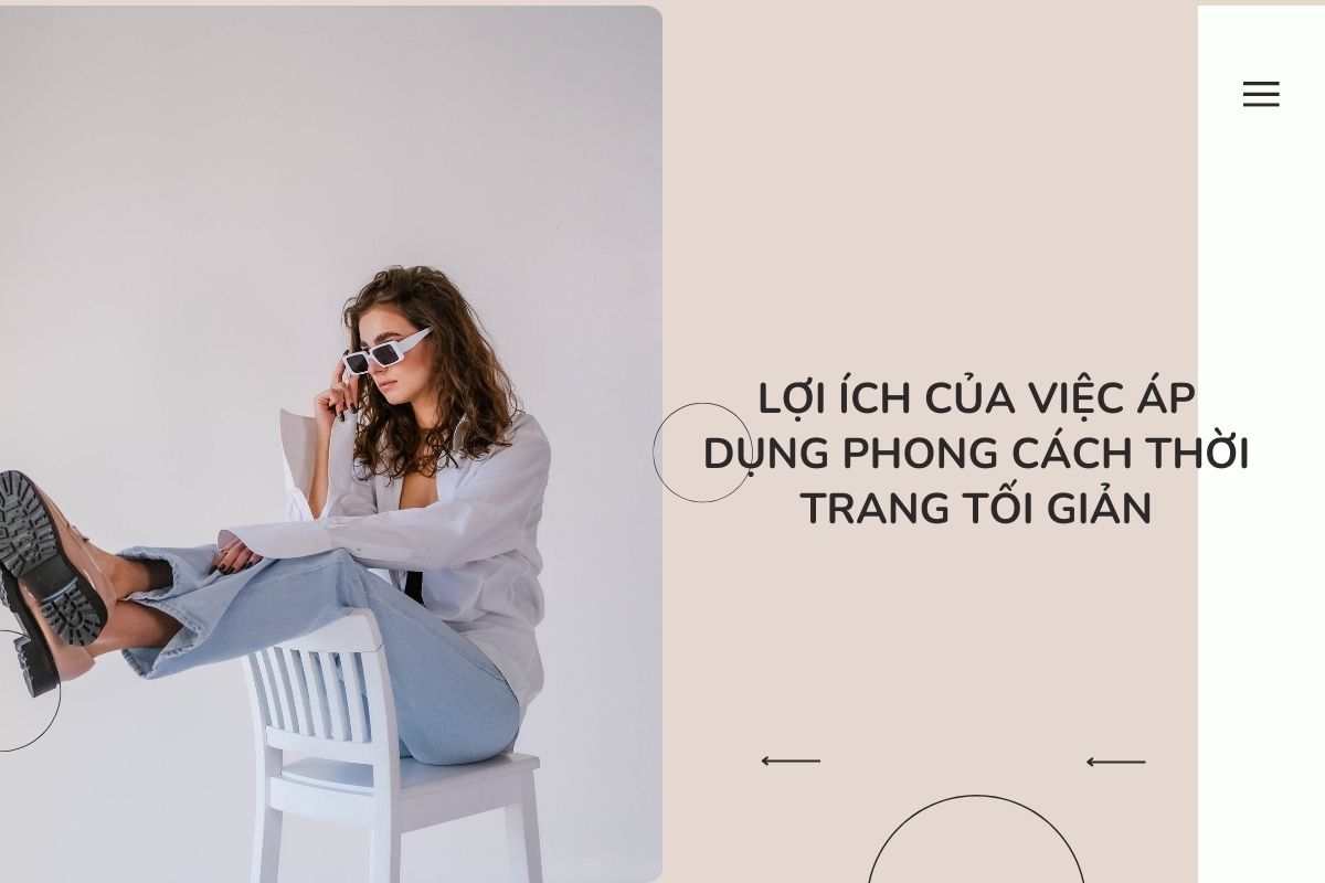 Lợi ích của việc áp dụng phong cách thời trang tối giản