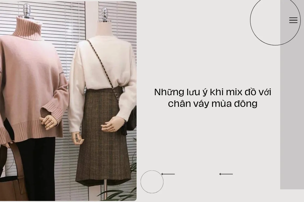 Những lưu ý khi mix đồ với chân váy mùa đông