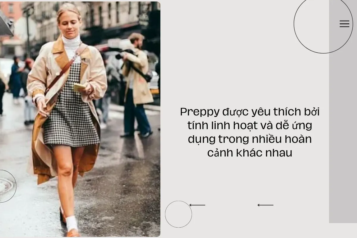 Preppy được yêu thích bởi tính linh hoạt và dễ ứng dụng trong nhiều hoàn cảnh khác nhau