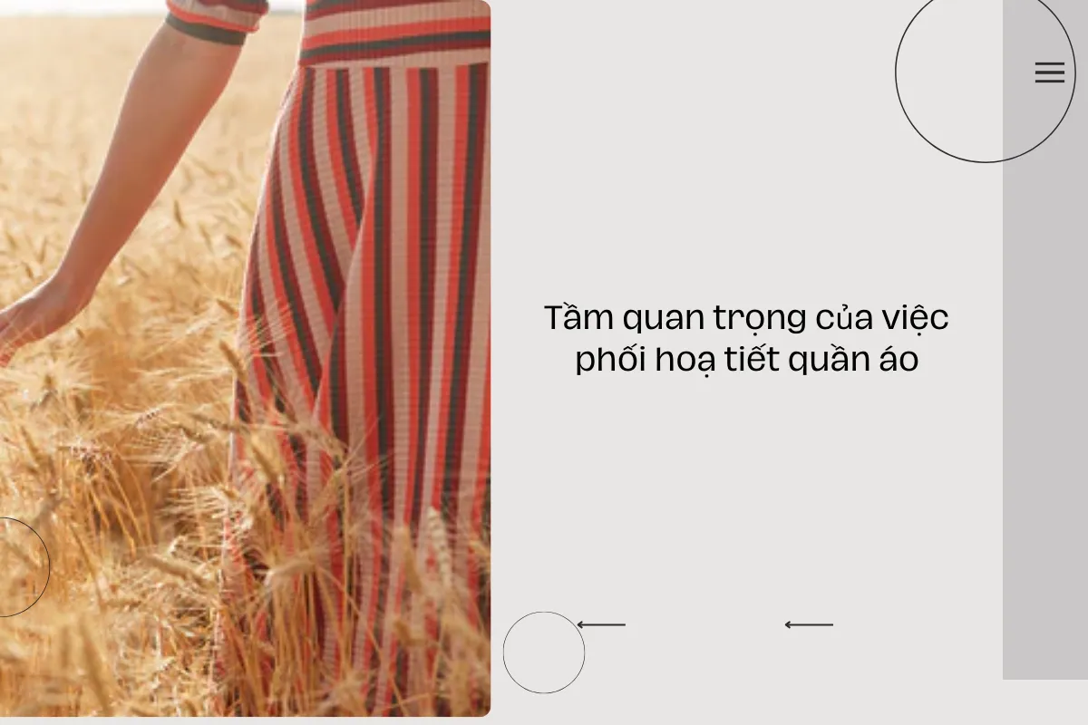 Tầm quan trọng của việc phối hoạ tiết quần áo.