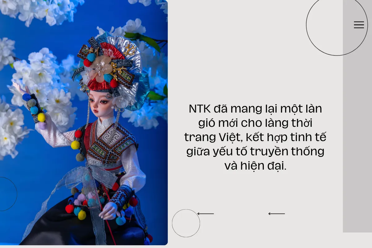 NTK đã mang lại một làn gió mới cho làng thời trang Việt, kết hợp tinh tế giữa yếu tố truyền thống và hiện đại.