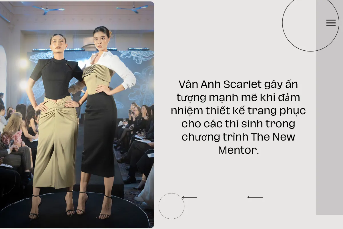 Vân Anh Scarlet gây ấn tượng mạnh mẽ khi đảm nhiệm thiết kế trang phục cho các thí sinh trong chương trình The New Mentor.