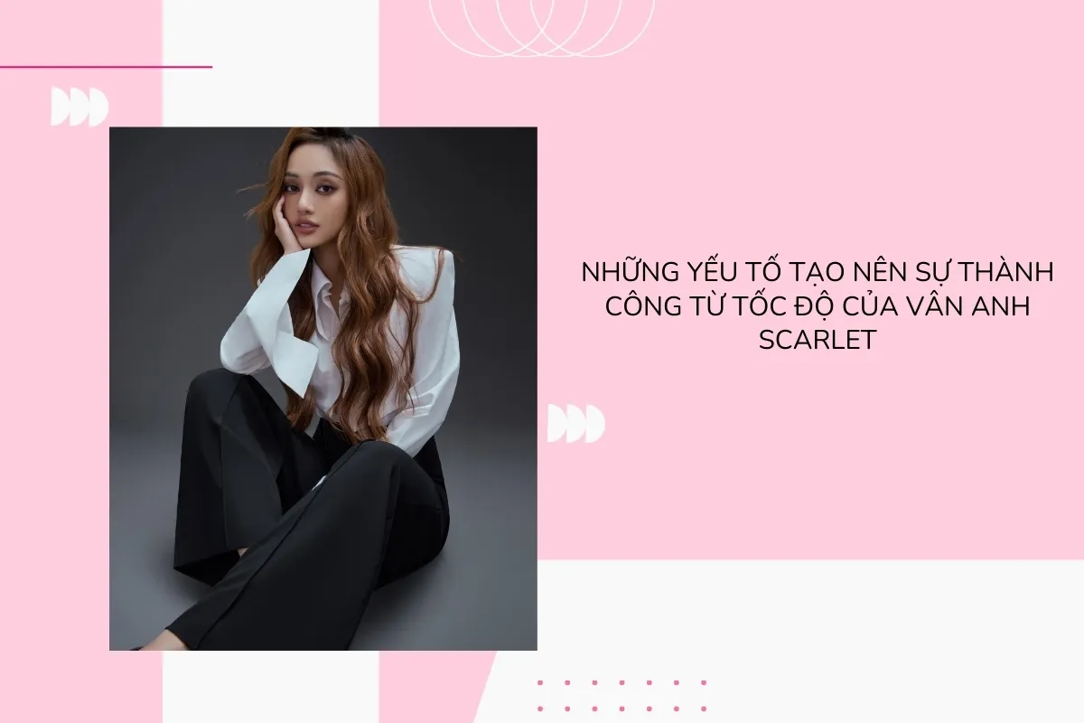 Sự khởi đầu sự nghiệp thời trang từ con số 0 đến giấc mơ thời trang