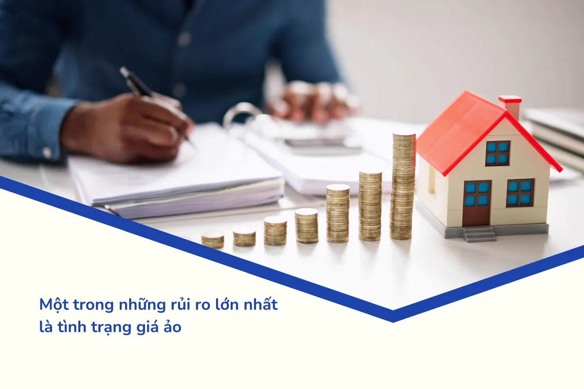 Một trong những rủi ro lớn nhất là tình trạng giá ảo