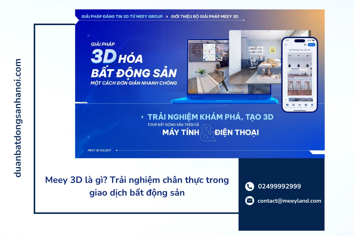 Meey 3D là gì? Trải nghiệm chân thực trong giao dịch bất động sản