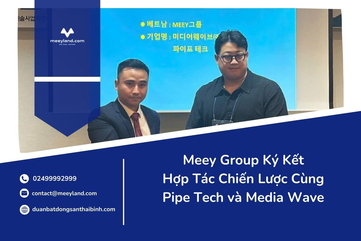 Meey Group Ký Kết Hợp Tác Chiến Lược Cùng Pipe Tech và Media Wave